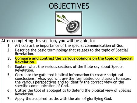 OBJECTIVES After completing this section, you will be able to: