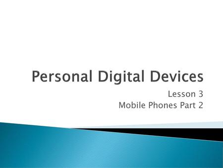 Personal Digital Devices