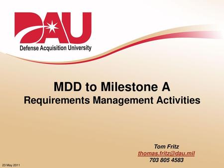 MDD to Milestone A Requirements Management Activities