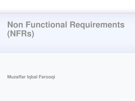 Non Functional Requirements (NFRs)