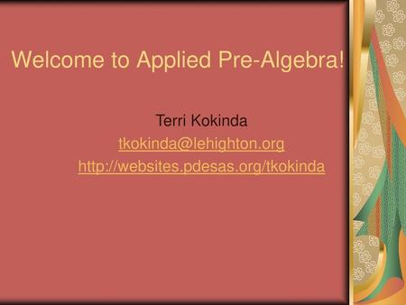 Welcome to Applied Pre-Algebra!