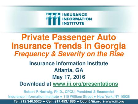 Insurance Information Institute Atlanta, GA May 17, 2016 Download at