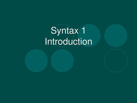 Syntax 1 Introduction.