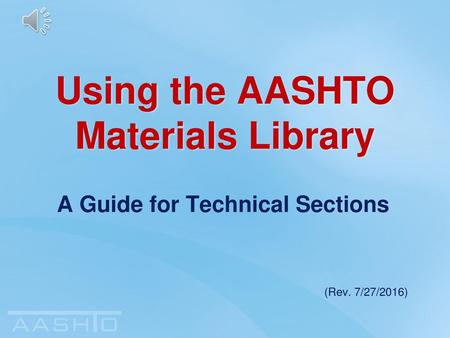 Using the AASHTO Materials Library