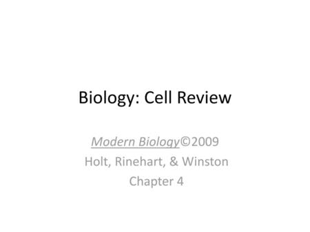 Modern Biology©2009 Holt, Rinehart, & Winston Chapter 4