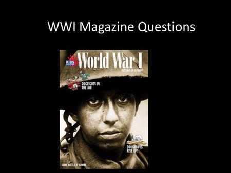 WWI Magazine Questions