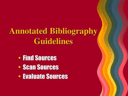 Annotated Bibliography Guidelines