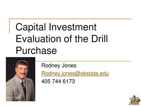 Capital Investment Evaluation of the Drill Purchase