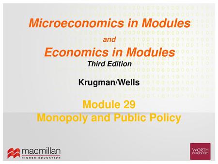 Module 29 Monopoly and Public Policy