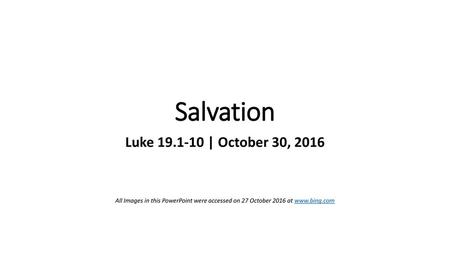 Salvation Luke | October 30, 2016