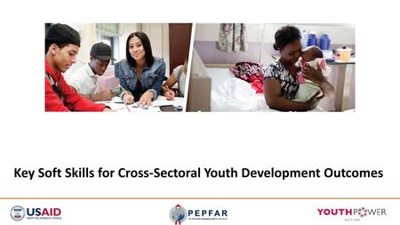 Key Soft Skills for Cross-Sectoral Youth Development Outcomes