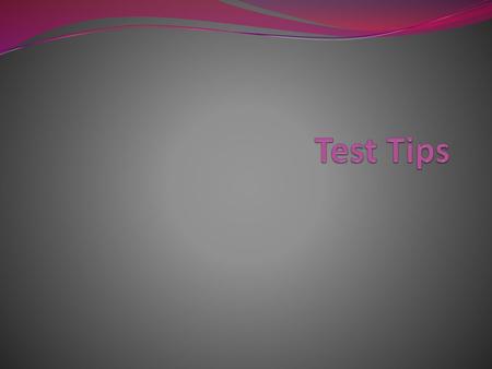 Test Tips.