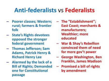 Anti-federalists vs Federalists