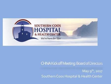 CHNA Kick off Meeting: Board of Directors