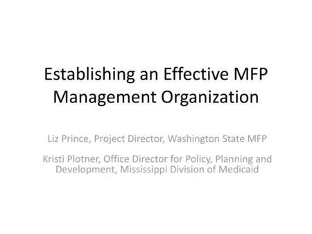 Establishing an Effective MFP Management Organization