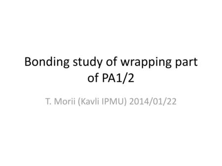 Bonding study of wrapping part of PA1/2