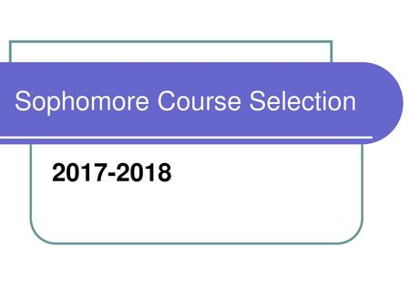 Sophomore Course Selection