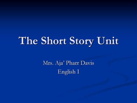 Mrs. Aja’ Pharr Davis English I