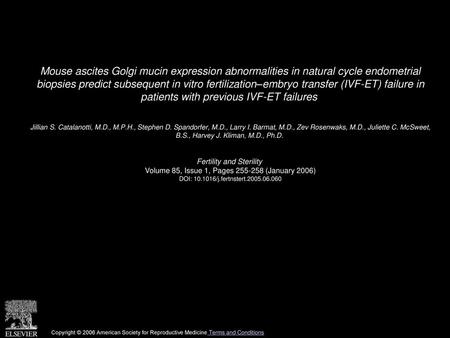 Mouse ascites Golgi mucin expression abnormalities in natural cycle endometrial biopsies predict subsequent in vitro fertilization–embryo transfer (IVF-ET)