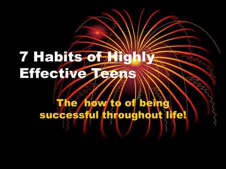 7 Habits of Highly Effective Teens