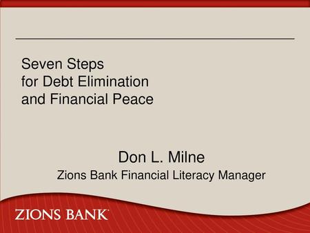 Seven Steps for Debt Elimination and Financial Peace