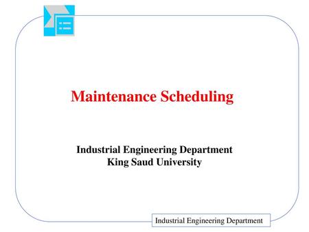 Maintenance Scheduling