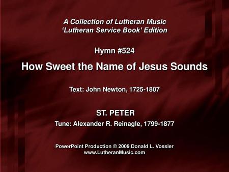 How Sweet the Name of Jesus Sounds