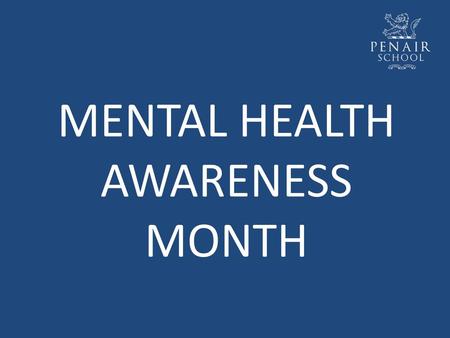 MENTAL HEALTH AWARENESS MONTH