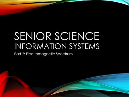 Senior Science Information Systems