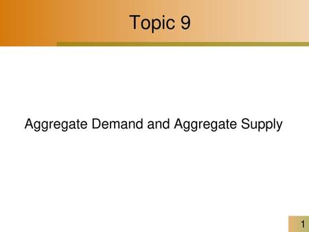 Aggregate Demand and Aggregate Supply