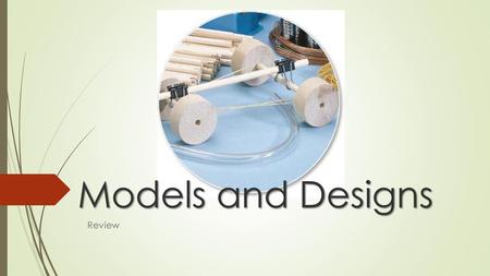 Models and Designs Review.