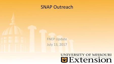 SNAP Outreach FNEP Update July 13, 2017.