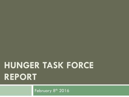 Hunger Task Force Report