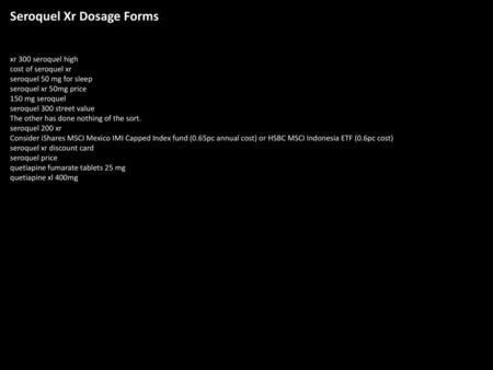 Seroquel Xr Dosage Forms