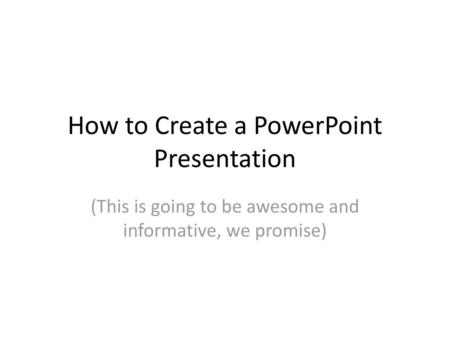 How to Create a PowerPoint Presentation