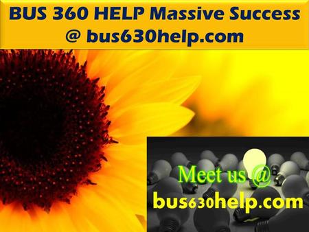 BUS 360 HELP Massive bus630help.com