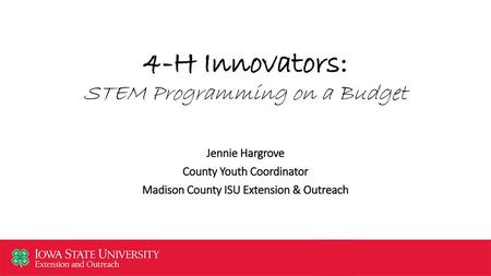 4-H Innovators: STEM Programming on a Budget