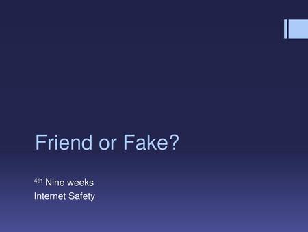 4th Nine weeks Internet Safety