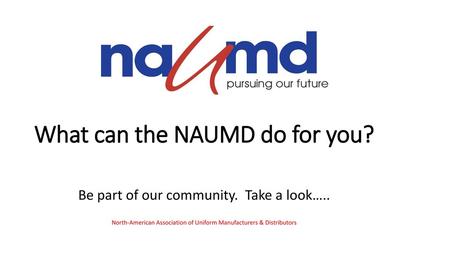 What can the NAUMD do for you?