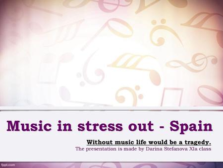 Music in stress out - Spain