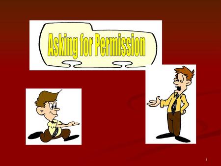 Asking for Permission.