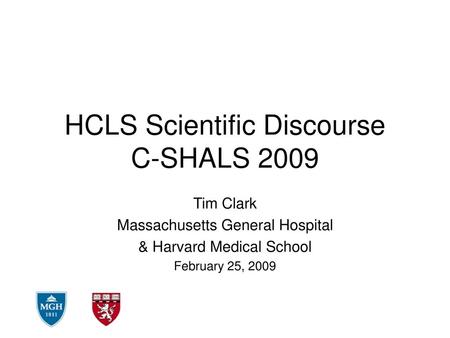 HCLS Scientific Discourse C-SHALS 2009