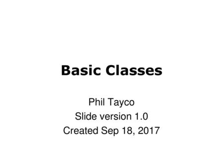 Phil Tayco Slide version 1.0 Created Sep 18, 2017