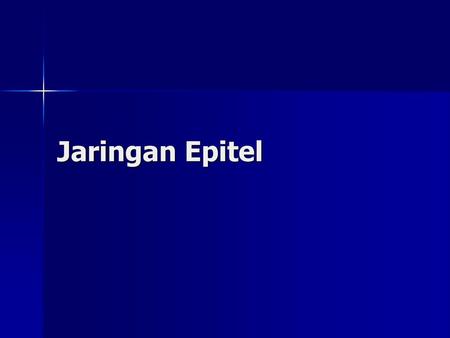 Jaringan Epitel.