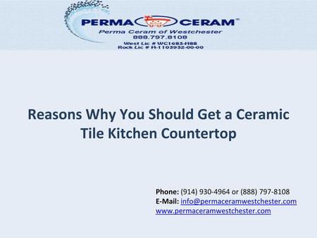 Reasons Why You Should Get a Ceramic Tile Kitchen Countertop