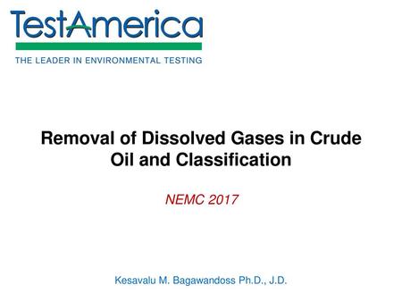 Removal of Dissolved Gases in Crude Oil and Classification