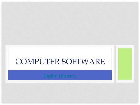 Computer Software Digital Literacy.