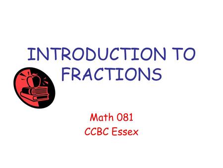 INTRODUCTION TO FRACTIONS