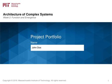 Project Portfolio Architecture of Complex Systems Name