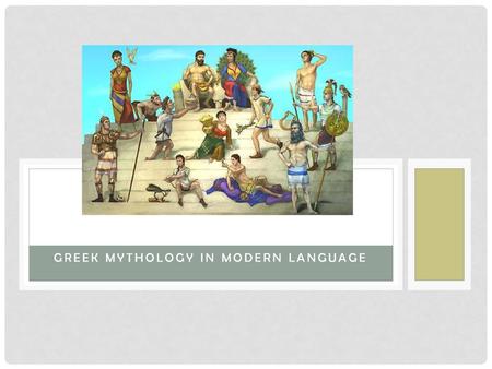 Greek Mythology in Modern Language